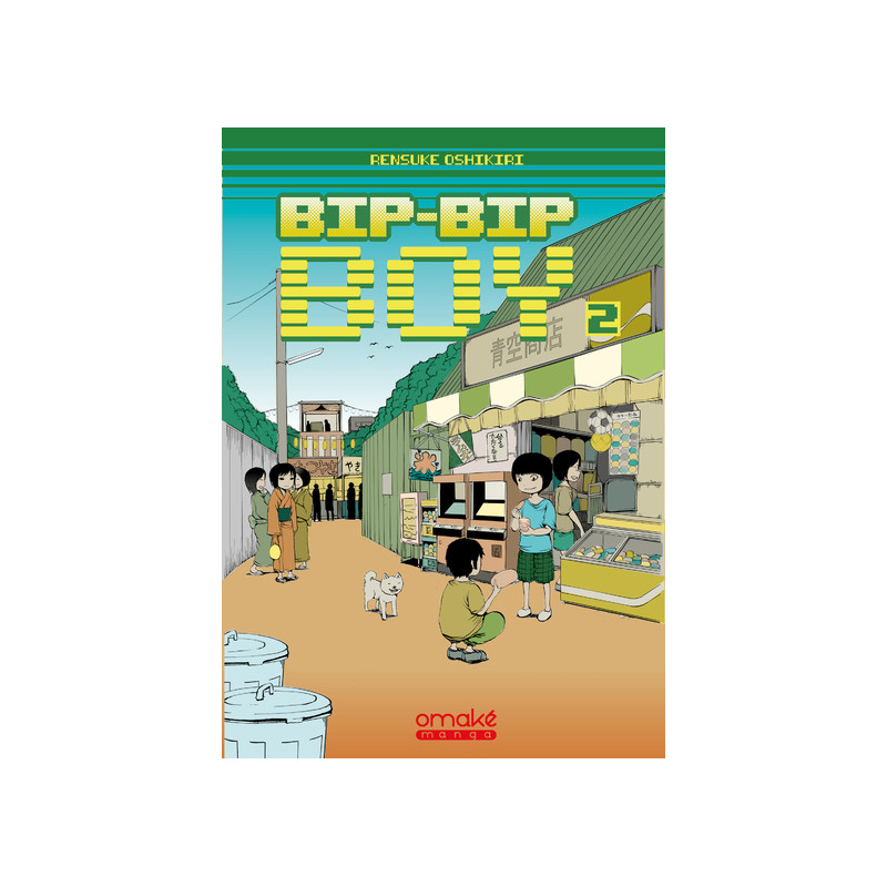 Bip-Bip Boy - Tome 2
