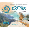 Balade aux îles d'or