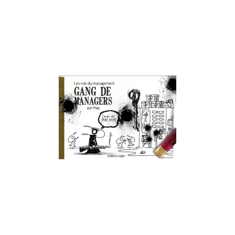 Lapins de bureau (Les) T06 Gang de managers