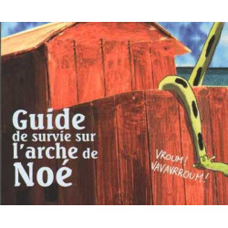 Guide de survie sur l'arche...