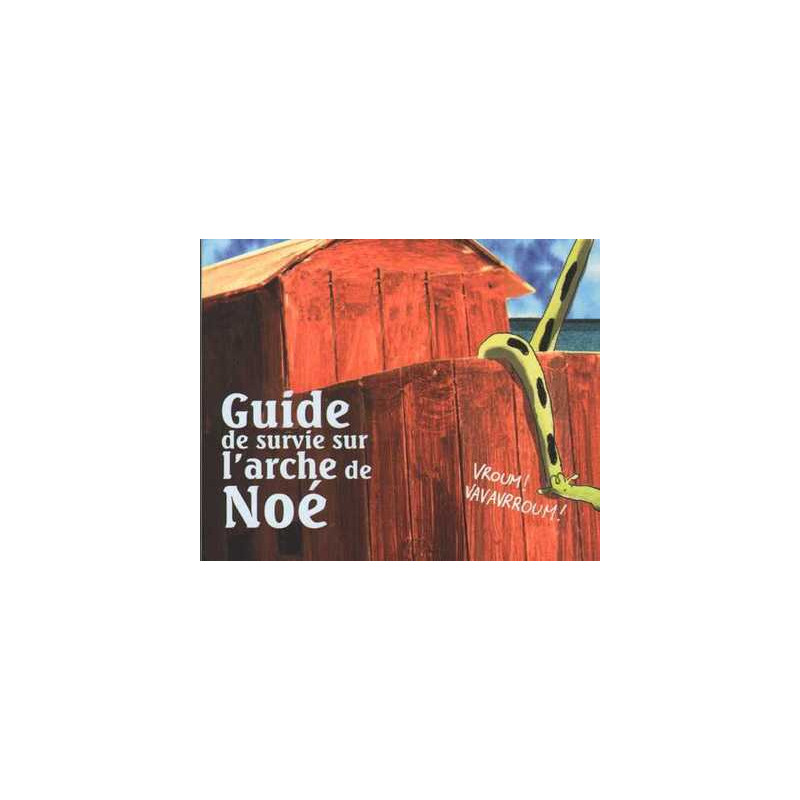 Guide de survie sur l'arche de Noé