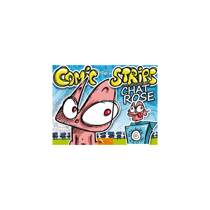 Comic Strips, les origines du Chat Rose