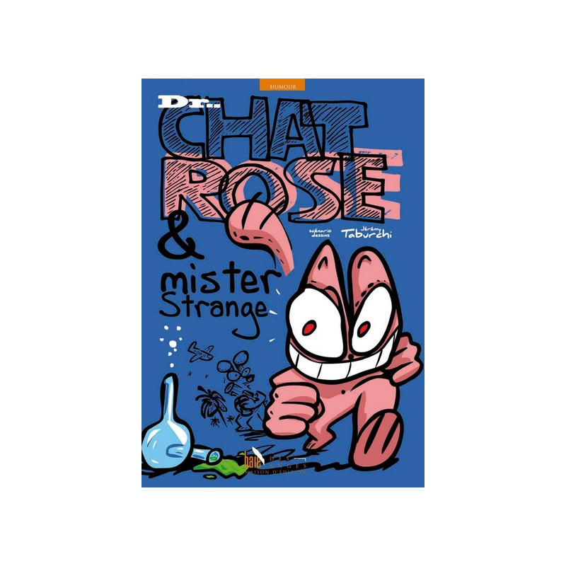 Dr Chat Rose et Mister Strange
