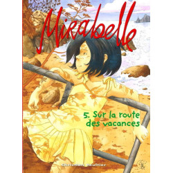 MIRABELLE T5 SUR LA ROUTE...
