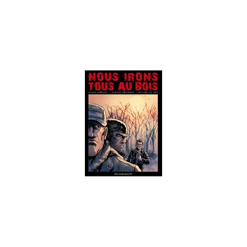 Nous irons tous au bois