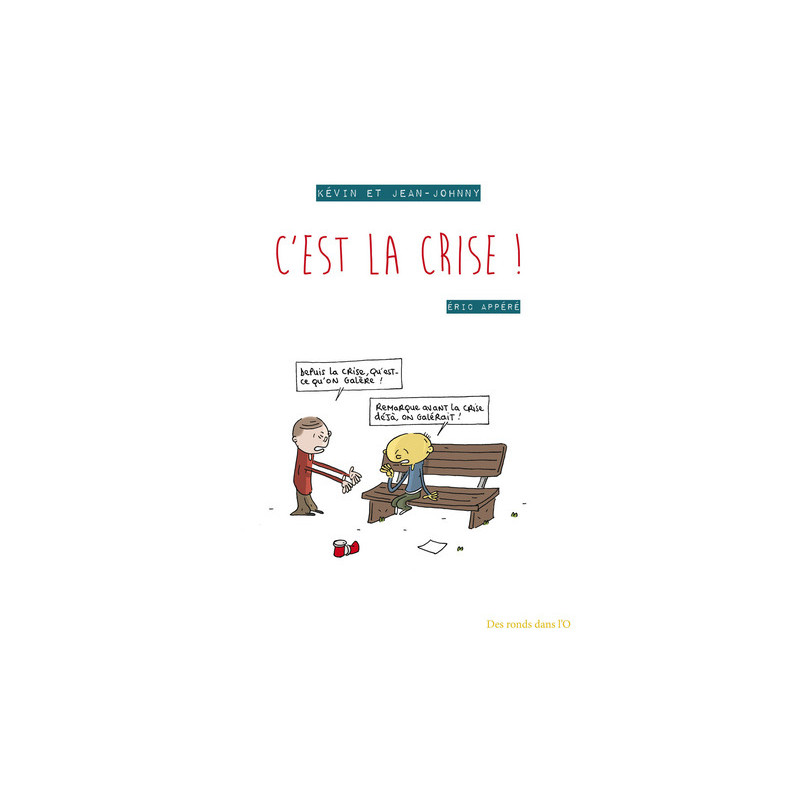 Kevin et Jean-Johnny - C'est la crise !