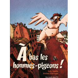 À bas les hommes-pigeons !