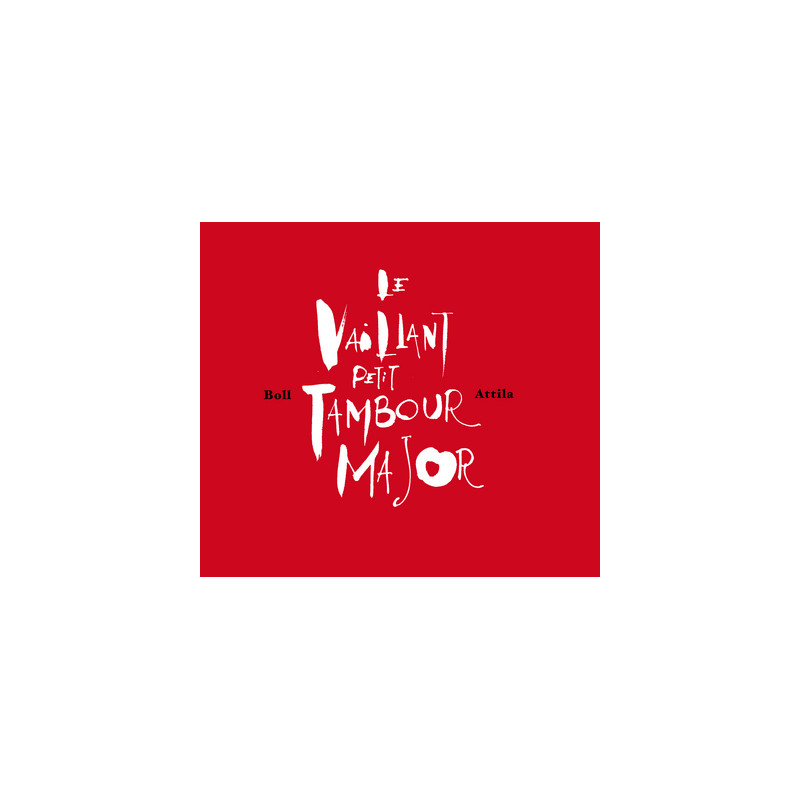 Le Vaillant petit tambour major