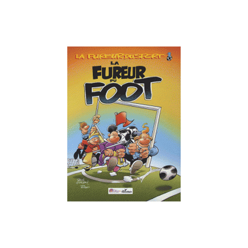 Fureur du Foot (La)