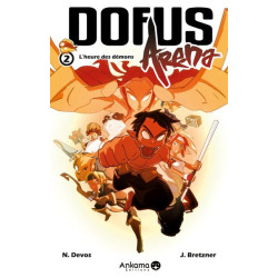 DOFUS ARENA T02 L'HEURE DES...
