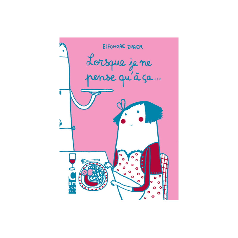 Lorsque je ne pense qu'à ça...