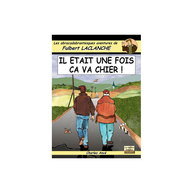 IL ÉTAIT UNE FOIS ÇA VA CHIER