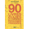 90 livres cultes à l'usage des personnes pressées