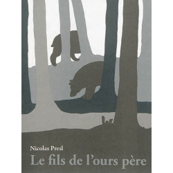 Le Fils de l'ours père -...