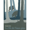 Le Fils de l'ours père - Ancienne Edition