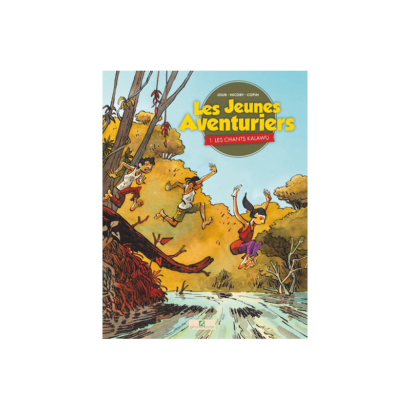 Les Jeunes Aventuriers T1 Les Chants Kalawu