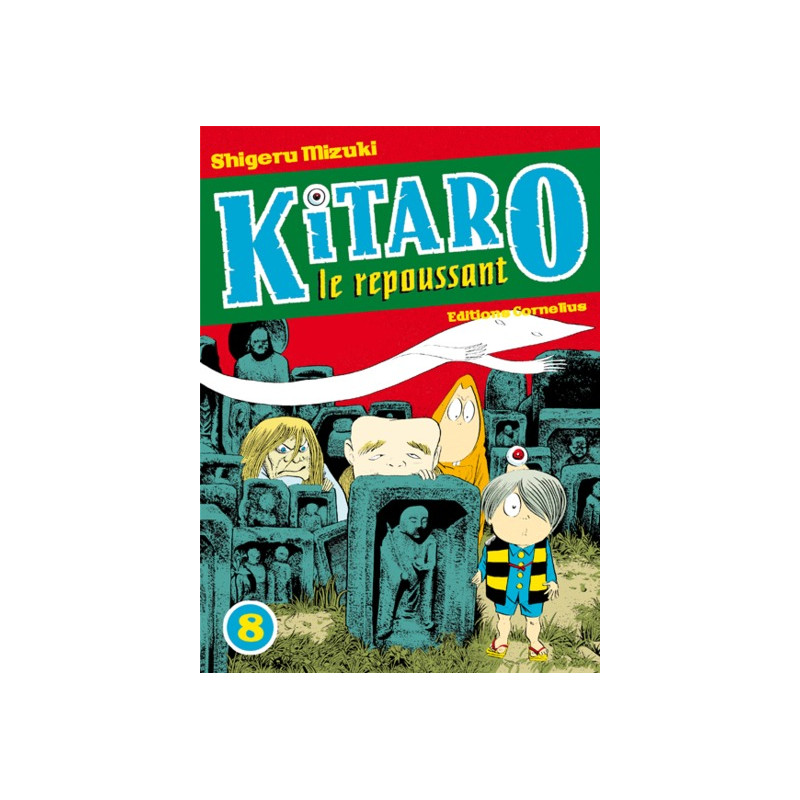 Kitaro le repoussant tome 8