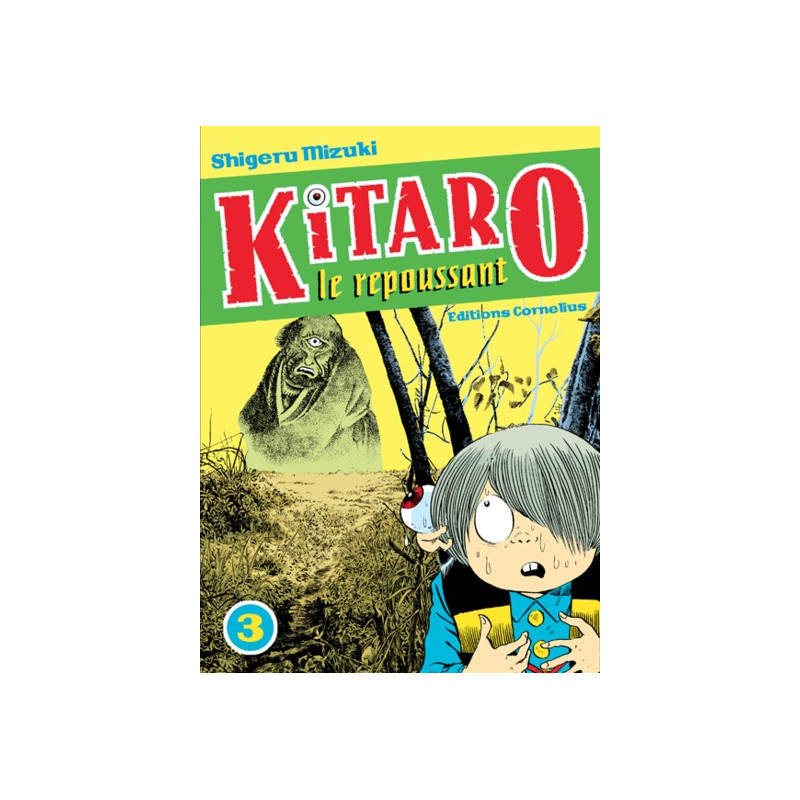 Kitaro le repoussant tome 3