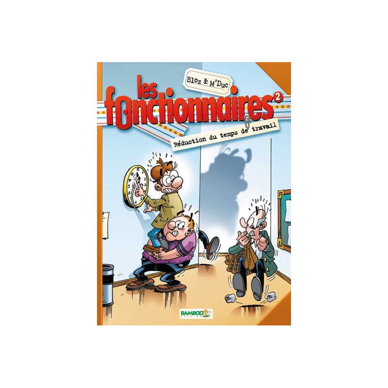 Les Fonctionnaires - tome 02