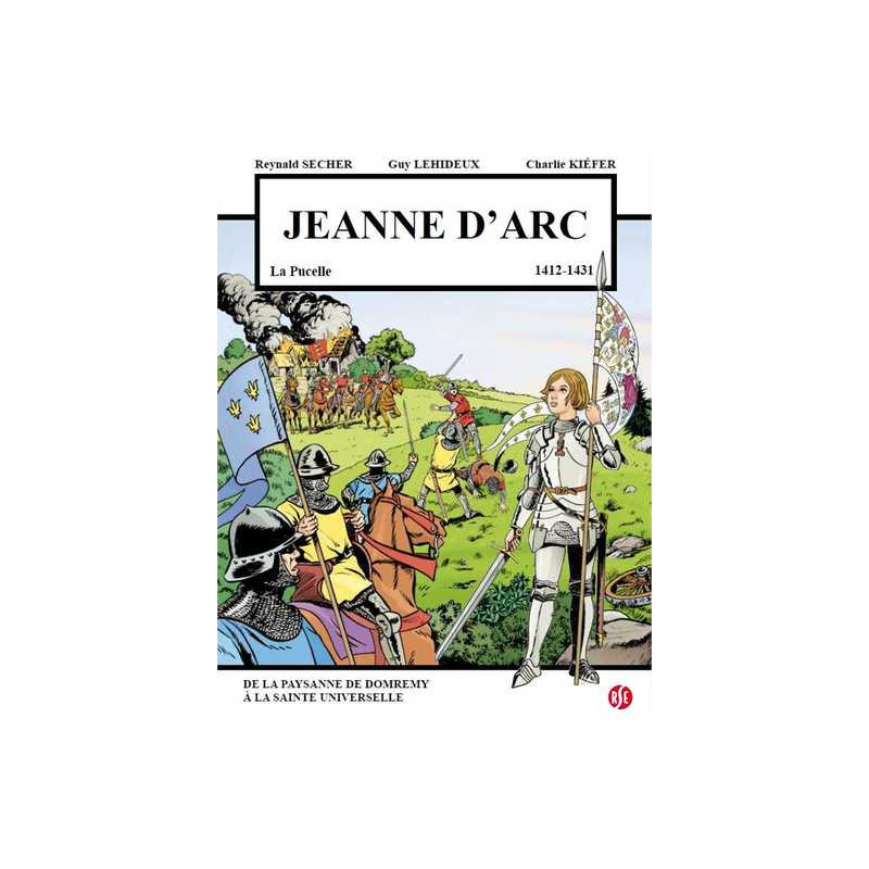 Jeanne d'Arc - La Pucelle (1412-1431)