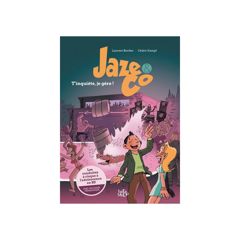 Jaze and Co - Tinquiète, je gère !