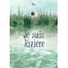 Je suis rivière