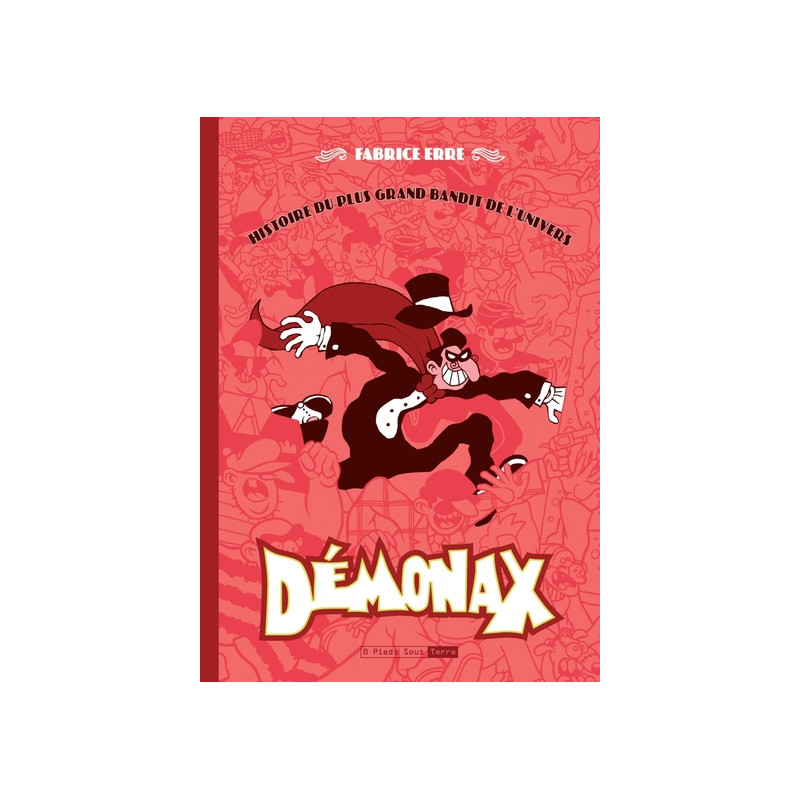 Démonax - Histoire du plus grand bandit de l'univers
