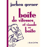 Boîte de vitesse et Viande en boîte