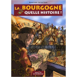 Bourgogne quelle histoire!