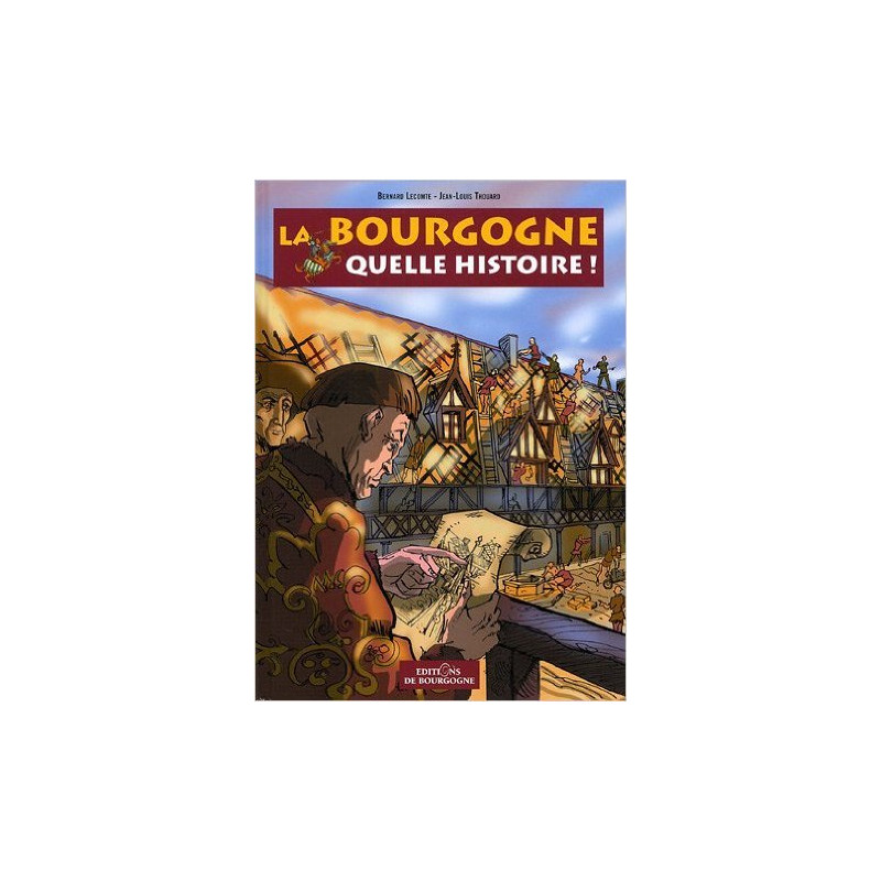 Bourgogne quelle histoire!