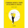 J'aimerais avoir le temps de dessiner les vaches