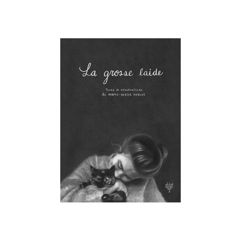 LA GROSSE LAIDE
