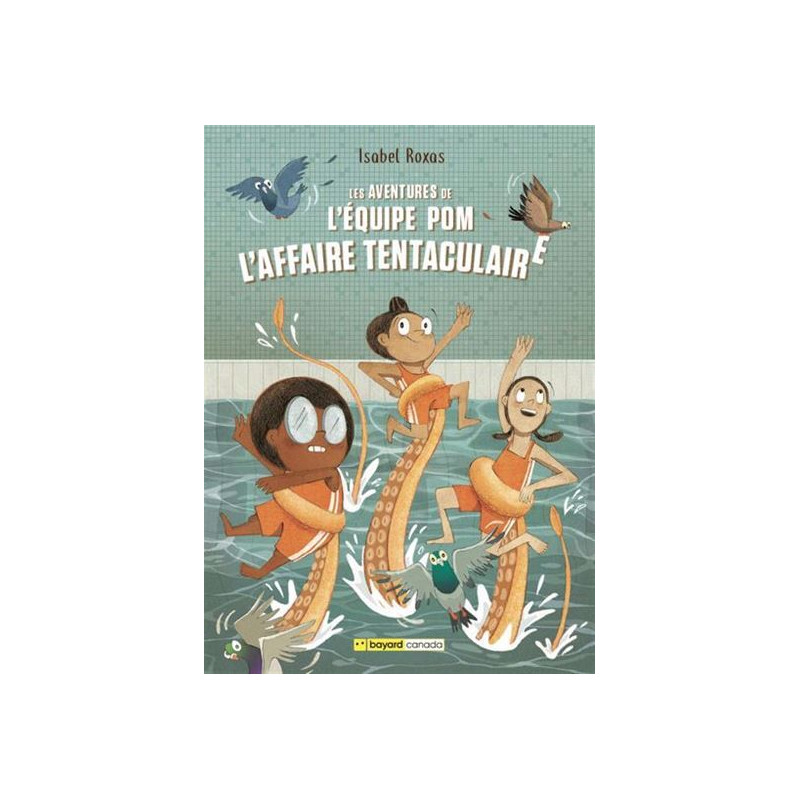 LES AVENTURES DE L'EQUIPE POM V 01 L'AFFAIRE TENTACULAIRE