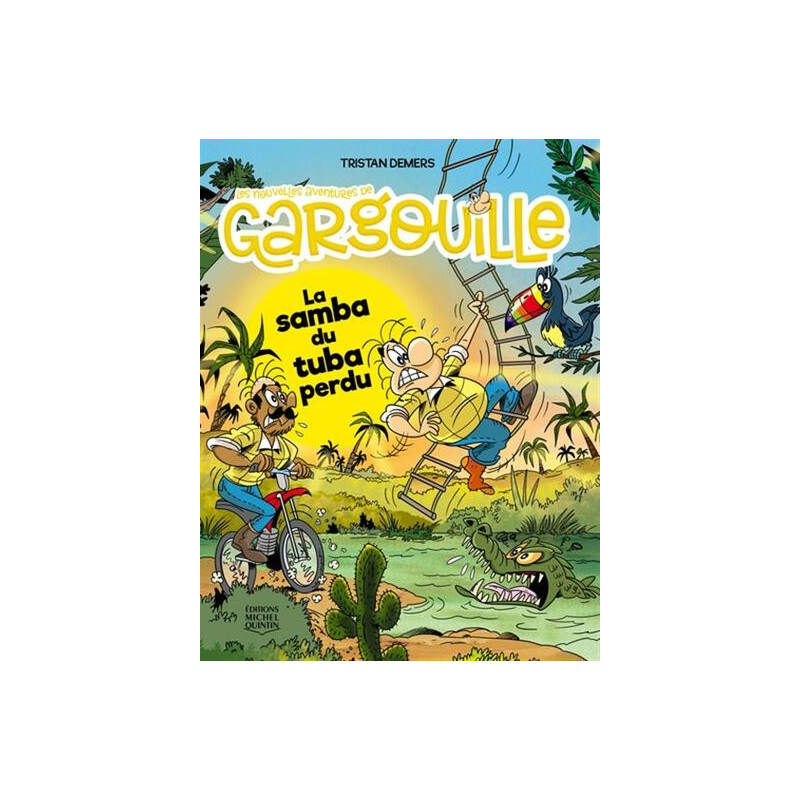 LES NOUVELLES AVENTURES DE GARGOUILLE V 06 LA SAMBA DU TUBA PERDU