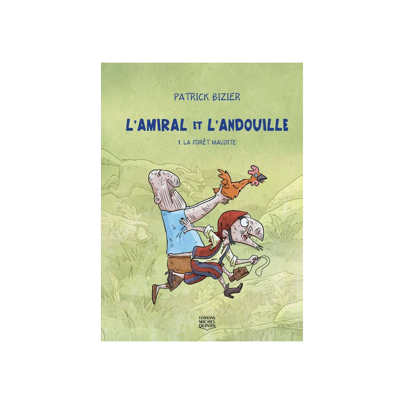 L'AMIRAL ET L'ANDOUILLE V 01 LA FORET MAUDITE