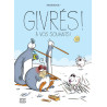 GIVRES ! V 01 A VOS SOUHAITS !