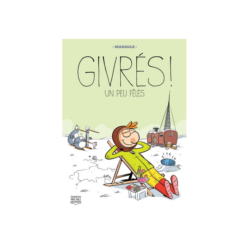 GIVRES ! V 02 UN PEU FELES