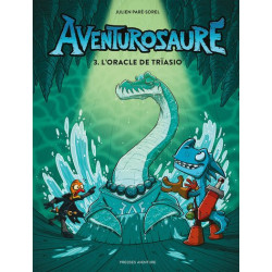 Aventurosaure - Tome 3 -...