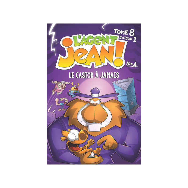 L'Agent Jean - Tome 8 - Le Castor à jamais