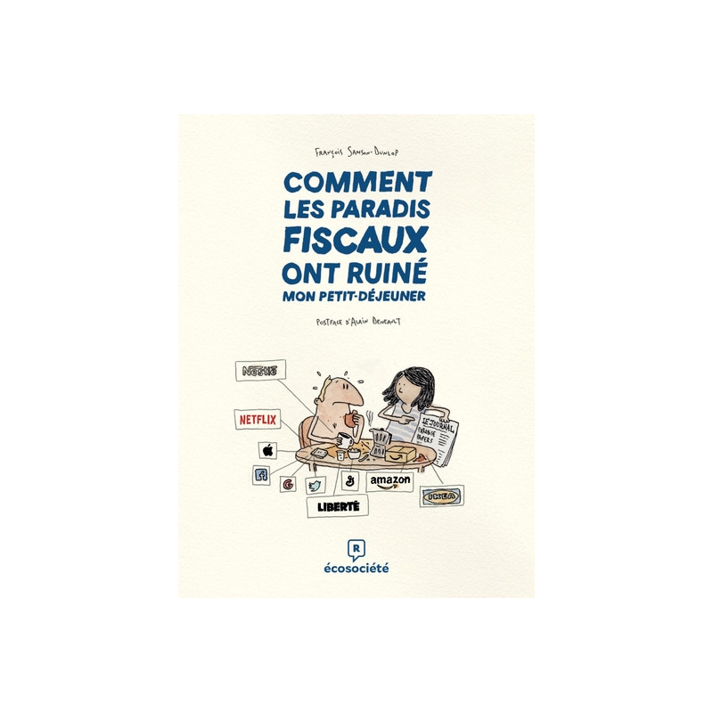 Comment les paradis fiscaux ont ruiné mon petit-déjeuner