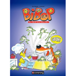 BIBOP ET QUE CA SAUTE!