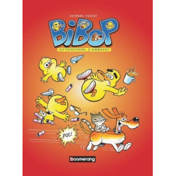 BIBOP ATTENTION J'ARRIVE!