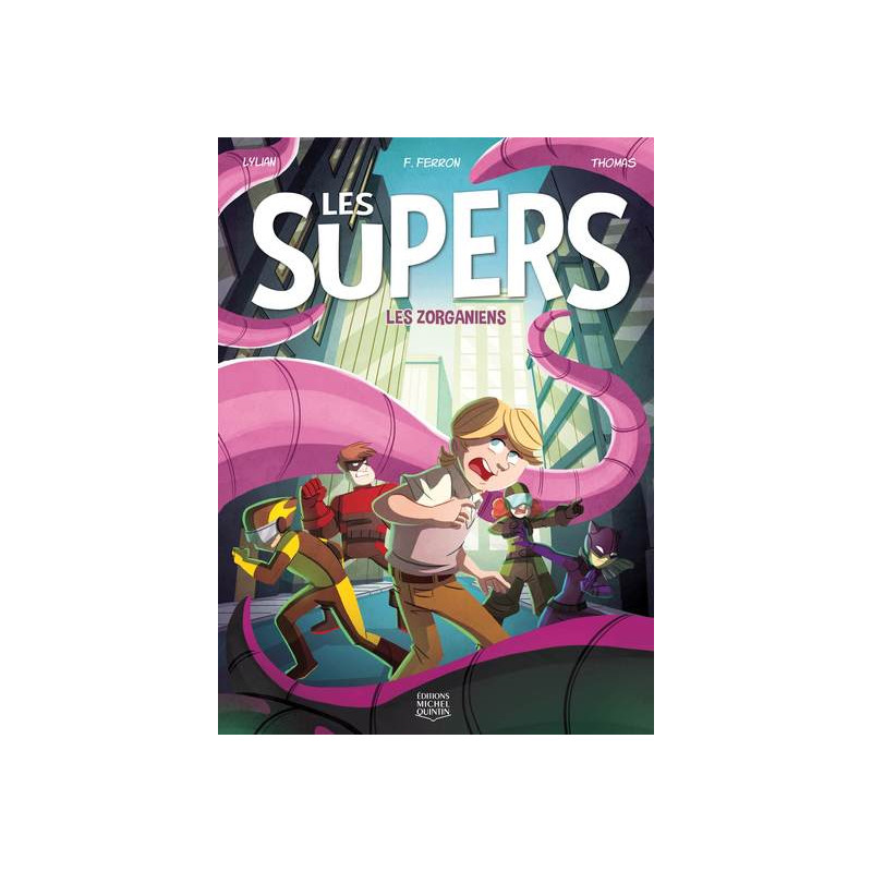 LES SUPERS V 01 LES ZORGANIENS