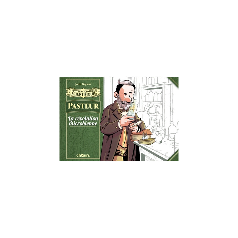 Petite encyclopédie scientifique - Pasteur