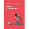 Six mois d'abonnement