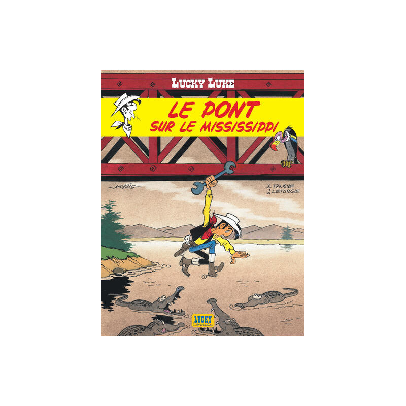 Lucky Luke - Tome 32 - Le Pont sur le Mississippi