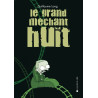 LE GRAND MECHANT HUIT ancienne édition