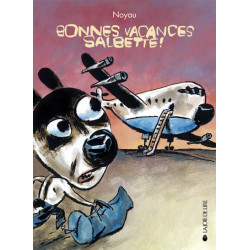 BONNES VACANCES SALBETTE !
