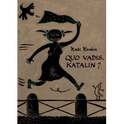 Quo vadis, Katalin ?