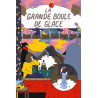 La Grande Boule de Glace
